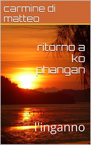ritorno a ko phangan: l'inganno